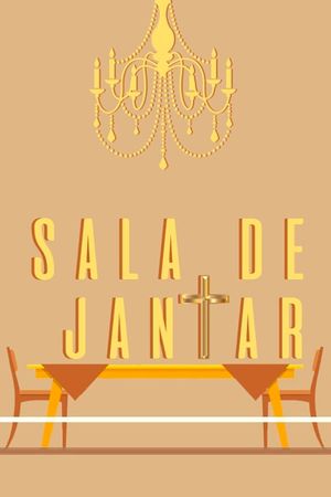 Sala de Jantar's poster