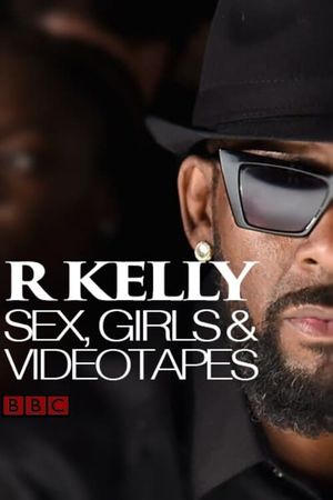 R Kelly: Sex, Girls and Videotapes's poster