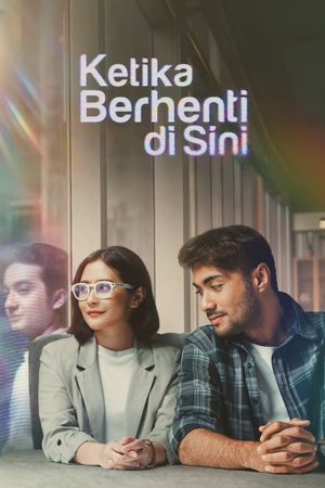 Ketika Berhenti di Sini's poster