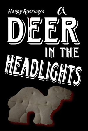 A Deer in the Headlights's poster