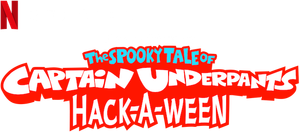 The Spooky Tale of Captain Underpants: Hack-a-ween's poster