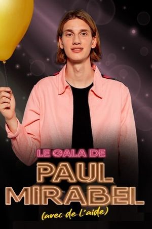 Le gala de Paul Mirabel (avec de l'aide)'s poster