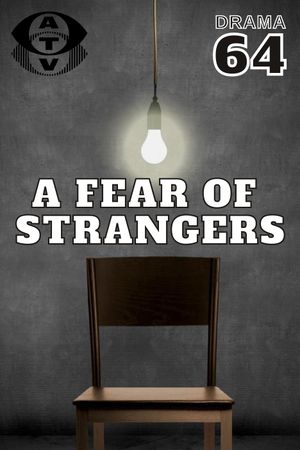 A Fear of Strangers's poster