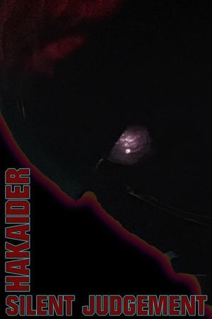 Hakaider: Silent Judgement's poster