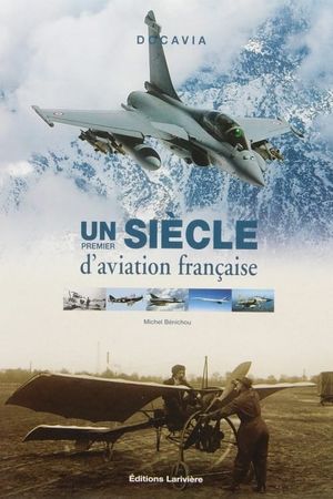 Un siècle d'aviation française's poster