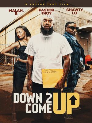 Down 2 Come Up's poster image