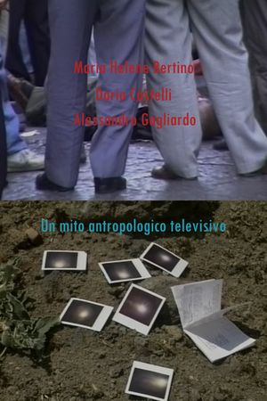 Un mito antropologico televisivo's poster