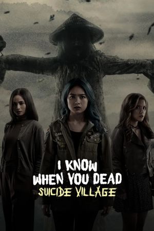 I Know When You Dead: Suicide Village's poster