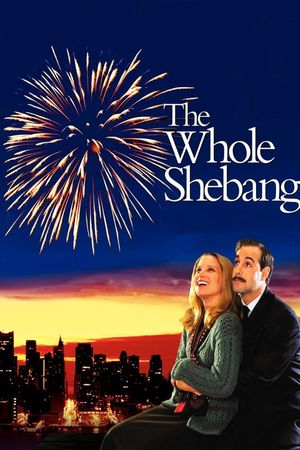 The Whole Shebang's poster