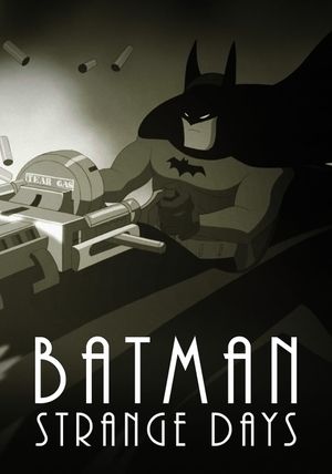 Batman: Strange Days's poster