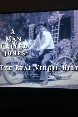 The Real Virgil Hilts: A Man Called Jones's poster