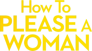 How to Please a Woman's poster