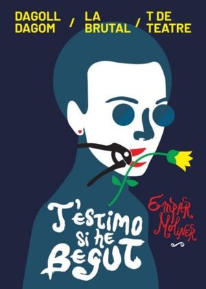 T'estimo si he begut's poster