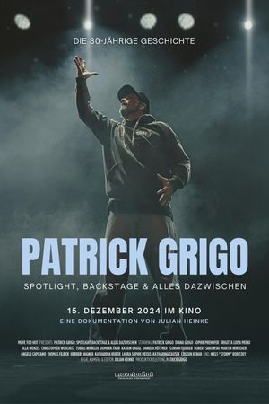 Patrick Grigo: Spotlight, Backstage & In Between's poster
