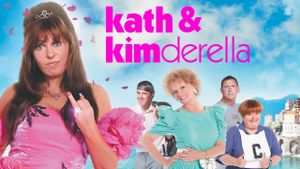 Kath & Kimderella's poster