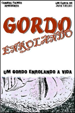 Gordo Enrolando's poster image