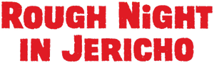 Rough Night in Jericho's poster