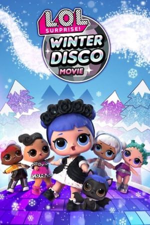 L.O.L. Surprise! Winter Disco's poster