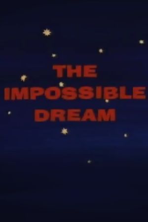 The Impossible Dream's poster