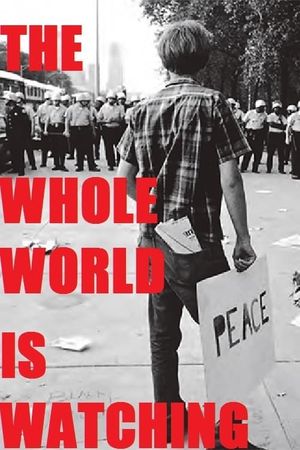 The Whole World Is Watching's poster