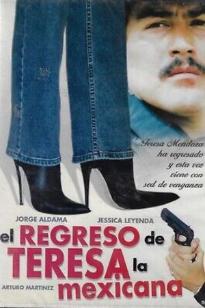 Teresa la mexicana: El regreso's poster