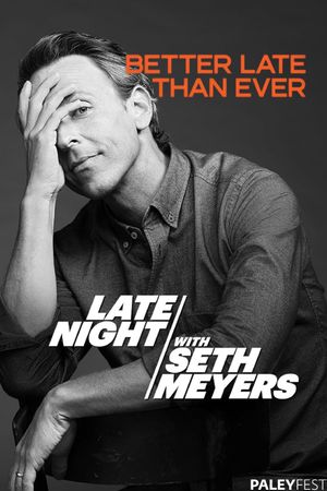 Late Night with Seth Meyers at PaleyFest LA 2024's poster