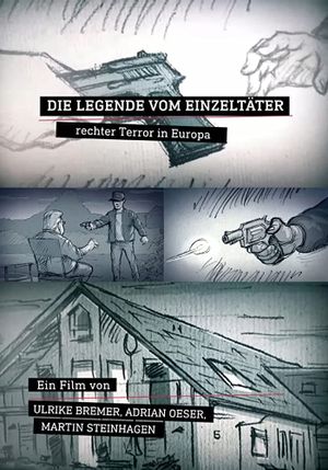 Die Legende vom Einzeltäter: Rechter Terror in Europa's poster