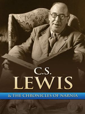 Chronicling Narnia: The C.S. Lewis Story's poster