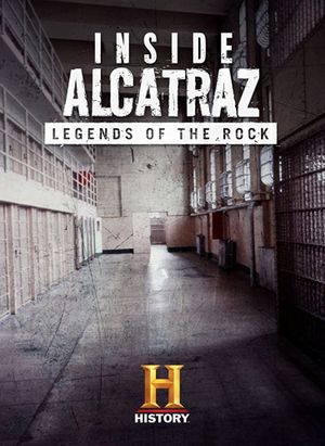 Inside Alcatraz: Legends of the Rock's poster