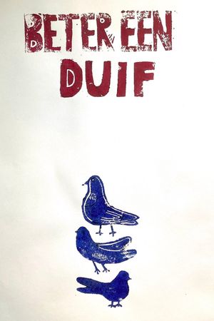 Beter een Duif's poster