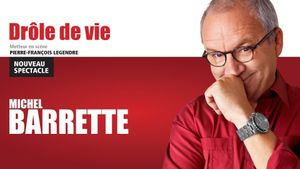 Michel Barrette: Drôle de vie's poster