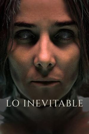Lo inevitable's poster