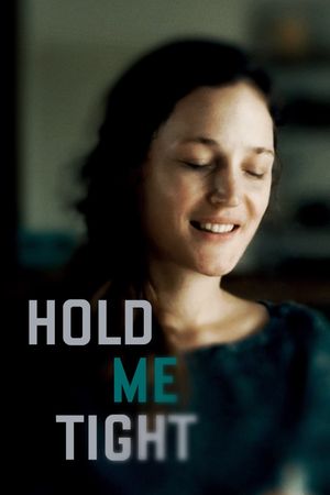 Hold Me Tight's poster