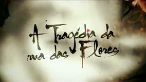 A Tragédia da Rua das Flores's poster