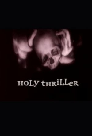 Holy Thriller's poster