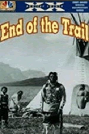 Project XX: End of the Trail's poster