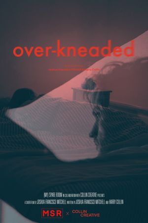 Over-Kneaded's poster