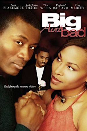 Big Ain't Bad's poster