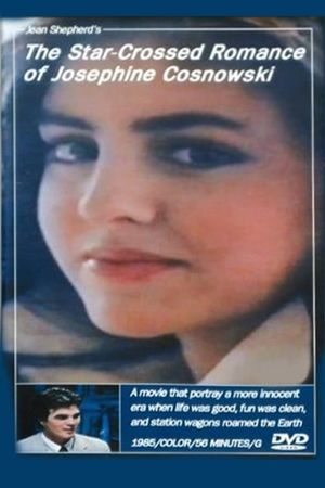 The Star-Crossed Romance of Josephine Cosnowski (a Tale of Gothic Love)'s poster