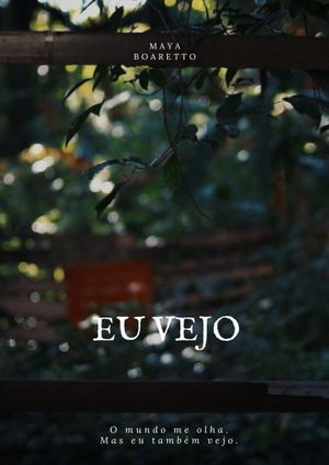 Eu vejo's poster