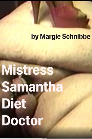 Mistress Samantha Diet Doctor's poster