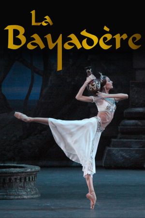 Bolshoi Ballet: La Bayadère's poster