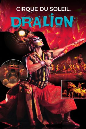 Cirque du Soleil: Dralion's poster