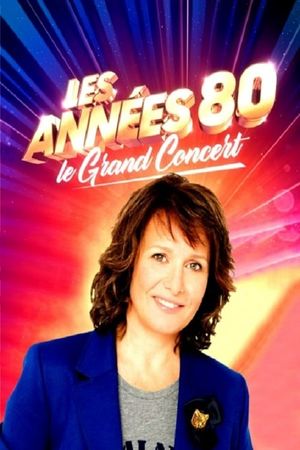 Les années 80, le grand concert's poster image