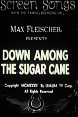 Down Among the Sugar Cane's poster