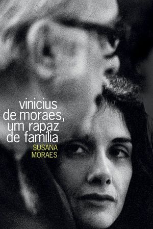 Vinicius de Moraes, Um Rapaz de Família's poster