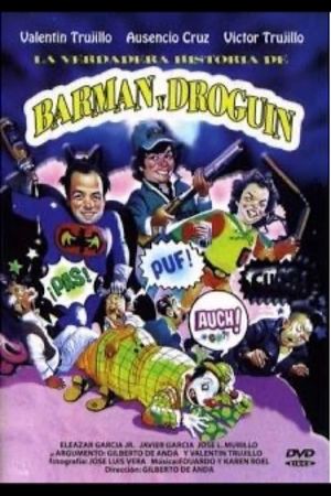 La verdadera historia de Barman y Droguin's poster image