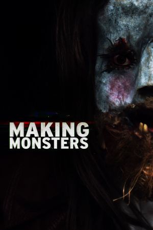 Making Monsters's poster