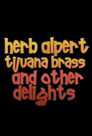 Herb Alpert, Tijuana Brass and Other Delights's poster