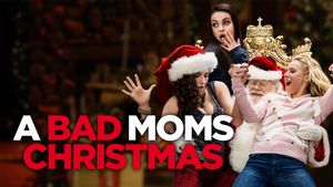 A Bad Moms Christmas's poster